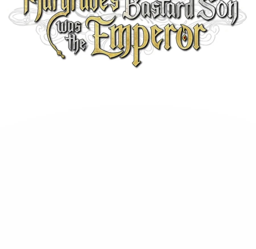 Margrave’s Bastard Son was The Emperor Chapter 123 page 7